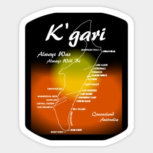 K'gari - Always was, always will be! Sticker